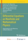 Image for Differential Equations on Manifolds and Mathematical Physics