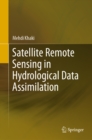Image for Satellite Remote Sensing in Hydrological Data Assimilation