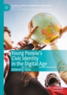 Image for Young People&#39;s Civic Identity in the Digital Age