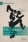 Image for Excess in modern Irish writing  : spirit and surplus