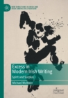 Image for Excess in Modern Irish Writing