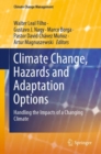 Image for Climate Change, Hazards and Adaptation Options : Handling the Impacts of a Changing Climate