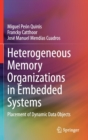 Image for Heterogeneous Memory Organizations in Embedded Systems