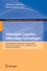 Image for Convergent Cognitive Information Technologies : Third International Conference, Convergent 2018, Moscow, Russia, November 29 – December 2, 2018, Revised Selected Papers