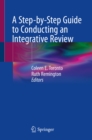 Image for A Step-by-Step Guide to Conducting an Integrative Review