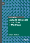 Image for Love and Resistance in the Films of Mai Masri
