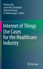 Image for Internet of Things Use Cases for the Healthcare Industry