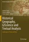 Image for Historical geography, GIScience and textual analysis  : landscapes of time and place