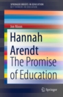 Image for Hannah Arendt : The Promise of Education
