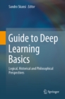 Image for Guide to Deep Learning Basics: Logical, Historical and Philosophical
