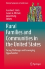 Image for Rural Families and Communities in the United States: Facing Challenges and Leveraging Opportunities