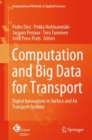 Image for Computation and Big Data for Transport: Digital Innovations in Surface and Air Transport Systems