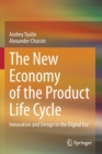 Image for The new economy of the product life cycle  : innovation and design in the digital era