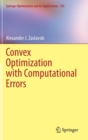Image for Convex Optimization with Computational Errors