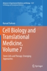 Image for Cell Biology and Translational Medicine, Volume 7 : Stem Cells and Therapy: Emerging Approaches