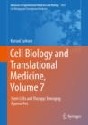 Image for Cell Biology and Translational Medicine, Volume 7: Stem Cells and Therapy: Emerging Approaches. (Cell Biology and Translational Medicine)