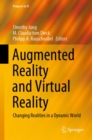 Image for Augmented Reality and Virtual Reality: Changing Realities in a Dynamic World