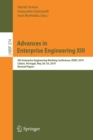 Image for Advances in Enterprise Engineering XIII : 9th Enterprise Engineering Working Conference, EEWC 2019, Lisbon, Portugal, May 20–24, 2019, Revised Papers