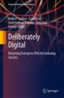 Image for Deliberately Digital : Rewriting Enterprise DNA for Enduring Success