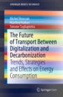 Image for The Future of Transport Between Digitalization and Decarbonization: Trends, Strategies and Effects on Energy Consumption