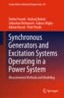 Image for Synchronous Generators and Excitation Systems Operating in a Power System: Measurement Methods and Modeling