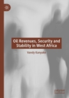 Image for Oil Revenues, Security and Stability in West Africa