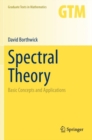 Image for Spectral Theory : Basic Concepts and Applications
