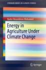 Image for Energy in Agriculture Under Climate Change