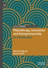 Image for Philanthropy, Innovation and Entrepreneurship: An Introduction