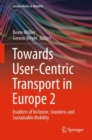 Image for Towards User-Centric Transport in Europe 2: Enablers of Inclusive, Seamless and Sustainable Mobility