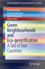 Image for Green Neighbourhoods and Eco-gentrification: A Tale of Two Countries