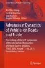 Image for Advances in Dynamics of Vehicles on Roads and Tracks