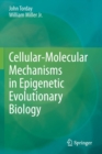 Image for Cellular-molecular mechanisms in epigenetic evolutionary biology