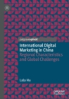 Image for International digital marketing in China  : regional characteristics and global challenges