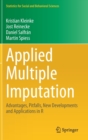 Image for Applied Multiple Imputation : Advantages, Pitfalls, New Developments and Applications in R