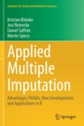 Image for Applied multiple imputation  : advantages, pitfalls, new developments and applications in R