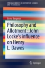 Image for Philosophy and Allotment : John Locke&#39;s influence on Henry L. Dawes