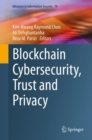 Image for Blockchain Cybersecurity, Trust and Privacy : 79