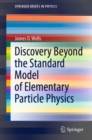 Image for Discovery Beyond the Standard Model of Elementary Particle Physics