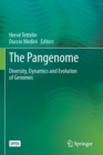 Image for The Pangenome : Diversity, Dynamics and Evolution of Genomes