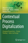 Image for Contextual Process Digitalization : Changing Perspectives – Design Thinking – Value-Led Design