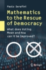 Image for Mathematics to the Rescue of Democracy