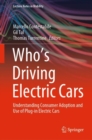 Image for Who’s Driving Electric Cars : Understanding Consumer Adoption and Use of Plug-in Electric Cars