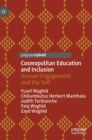 Image for Cosmopolitan education and inclusion  : human engagement and the self