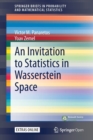 Image for An Invitation to Statistics in Wasserstein Space
