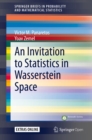 Image for An Invitation to Statistics in Wasserstein Space