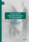 Image for Sartre and the International Impact of Existentialism
