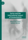 Image for Sartre and the International Impact of Existentialism