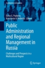 Image for Public Administration and Regional Management in Russia : Challenges and Prospects in a Multicultural Region