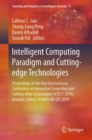 Image for Intelligent Computing Paradigm and Cutting-Edge Technologies: Proceedings of the First International Conference on Innovative Computing and Cutting-Edge Technologies (ICICCT 2019), Istanbul, Turkey, October 30-31 2019